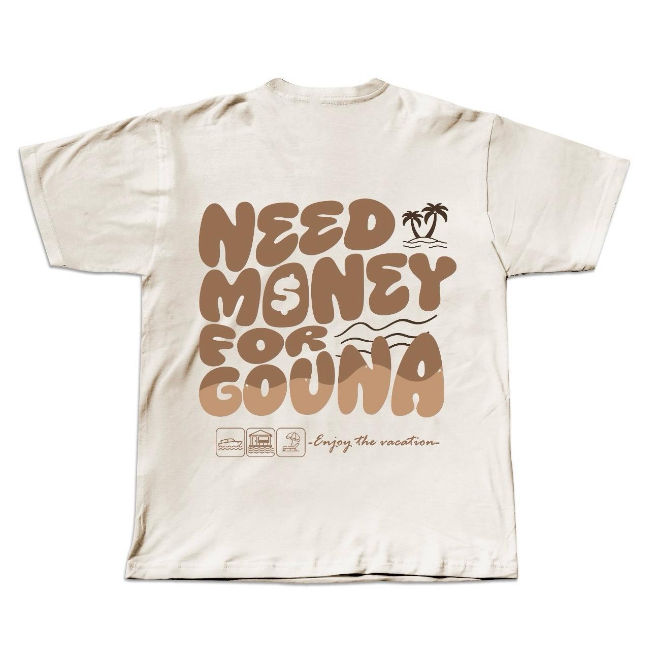 Need Money for Gouna Shirt